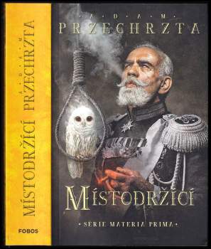 Adam Przechrzta: Místodržící