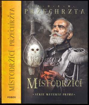 Adam Przechrzta: Místodržící