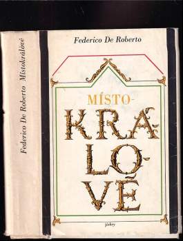 Federico De Roberto: Místokrálové
