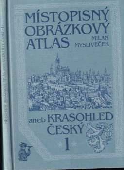 Místopisný obrázkový atlas aneb krasohled český