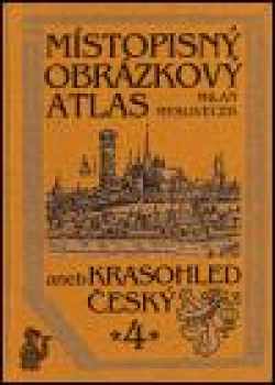 Milan Mysliveček: Místopisný obrázkový atlas, aneb, Krasohled český