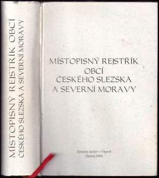 Adolf Turek: Místopisný rejstřík obcí českého Slezska a severní Moravy