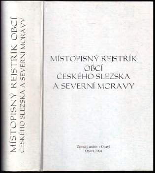 Adolf Turek: Místopisný rejstřík obcí českého Slezska a severní Moravy