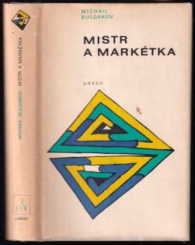 Michail Afanas'jevič Bulgakov: Mistr a Markétka