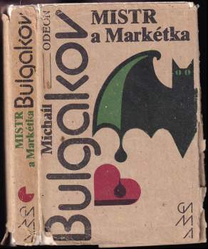 Michail Afanas'jevič Bulgakov: Mistr a Markétka