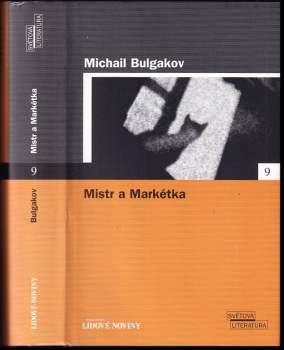 Michail Afanas'jevič Bulgakov: Mistr a Markétka