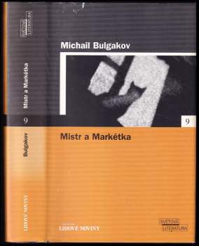 Michail Afanas'jevič Bulgakov: Mistr a Markétka