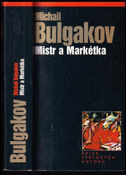 Mistr a Markétka - Michail Afanas'jevič Bulgakov (2002, Volvox Globator) - ID: 591658