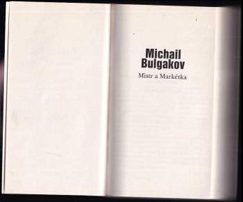 Michail Afanas'jevič Bulgakov: Mistr a Markétka
