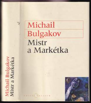 Michail Afanas'jevič Bulgakov: Mistr a Markétka