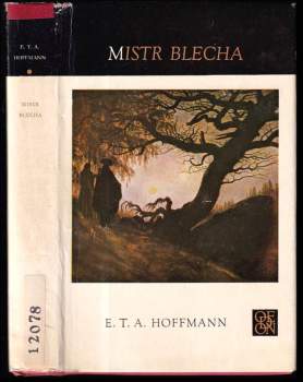Ernst T. A Hoffmann: Mistr Blecha