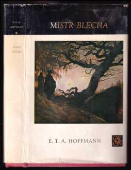 Ernst T. A Hoffmann: Mistr Blecha