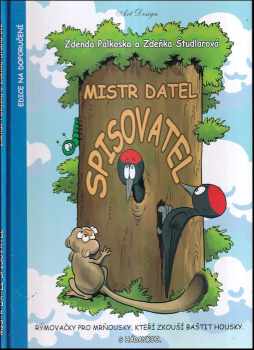 Zdenda Palkoska: Mistr datel spisovatel