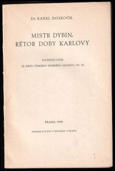 Karel Doskočil: Mistr Dybin, rétor doby Karlovy