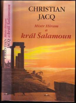 Christian Jacq: Mistr Hiram a král Šalamoun