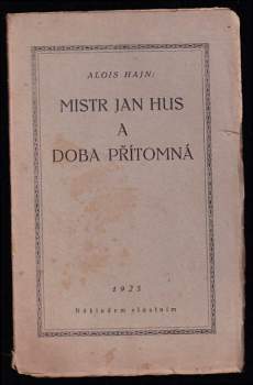 Mistr Jan Hus a doba přítomná