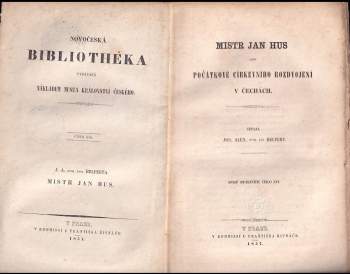 Joseph Alexander von Helfert: Mistr Jan Hus, aneb, Počátkové církevního rozdvojení v Čechách