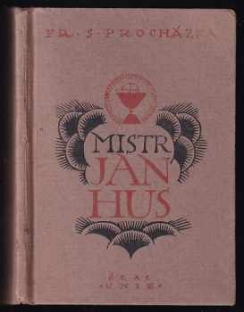 František Serafínský Procházka: Mistr Jan Hus