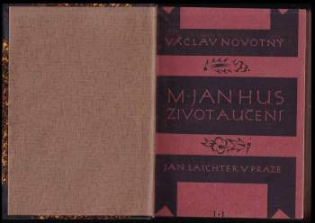 Václav Novotný: Mistr Jan Hus -  Život a učení - díl I., část 1.