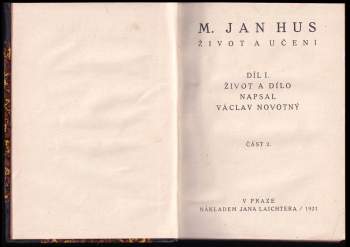 Václav Novotný: Mistr Jan Hus -  Život a učení - díl I., část 1.