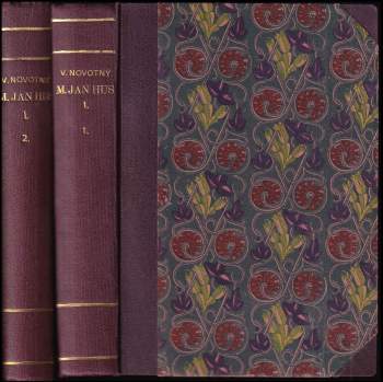 Václav Novotný: Mistr Jan Hus -  Život a učení - díl I., část 1.