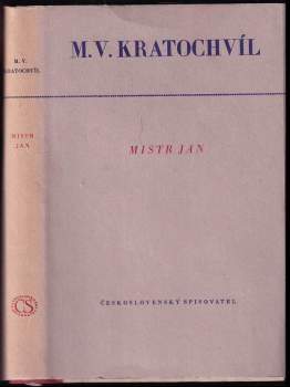 Miloš Václav Kratochvíl: Mistr Jan