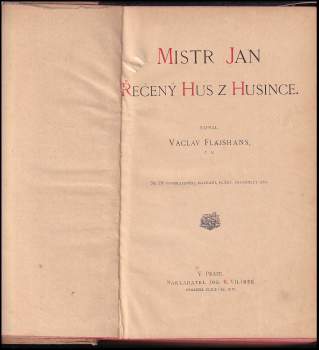 Václav Flajšhans: Mistr Jan řečený Hus z Husince