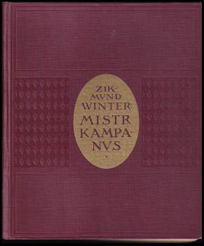 Mistr Kampanus : historický obraz
