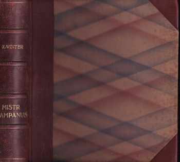 KOMPLET Zikmund Winter Mistr Kampanus 1+2 v jednom svazku