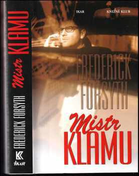 Frederick Forsyth: Mistr klamu