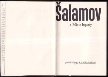 Varlam Tichonovič Šalamov: Mistr lopaty