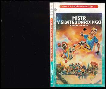 Edward Packard: Mistr v skateboardingu
