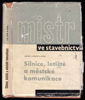 Josef Lerch: Mistr ve stavebnictví
