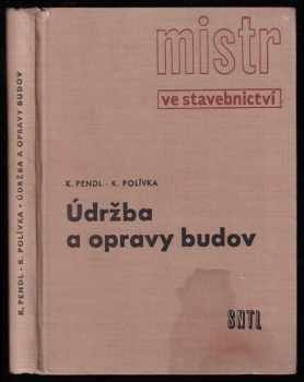Karel Pendl: Mistr ve stavebnictví