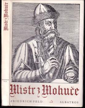 Friedrich Feld: Mistr z Mohuče