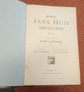 Jan Hus: Mistra Jana Husi sebrané spisy