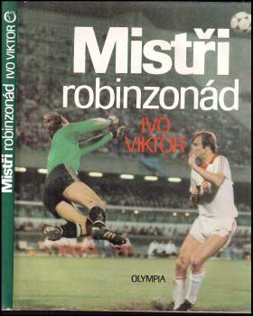 Ivo Viktor: Mistři robinzonád