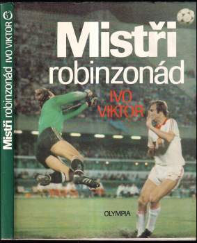 Ivo Viktor: Mistři robinzonád