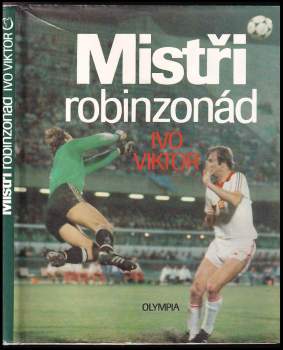 Ivo Viktor: Mistři robinzonád