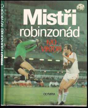 Ivo Viktor: Mistři robinzonád
