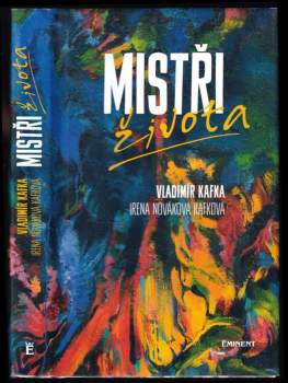 Vladimír Kafka: Mistři života