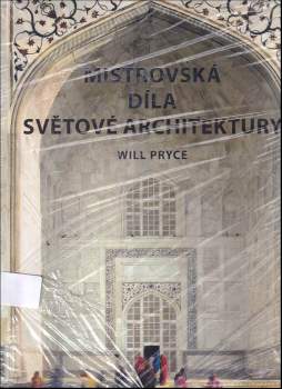 Will Pryce: Mistrovská díla světové architektury