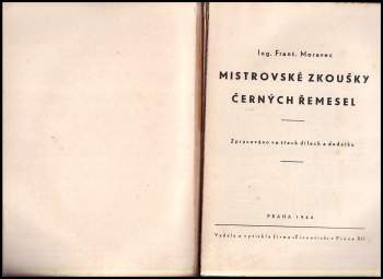František Moravec: Mistrovské zkoušky černých řemesel