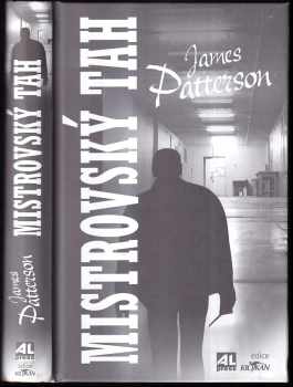 Mistrovský tah - James Patterson (2012, Alpress) - ID: 728255