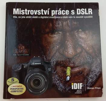Mistrovství práce s DSLR