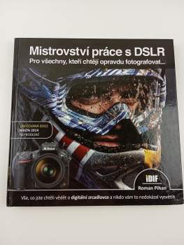 Mistrovství práce s DSLR