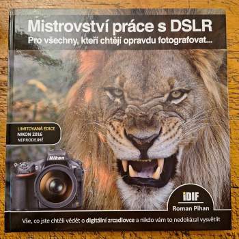 Mistrovství práce s DSLR