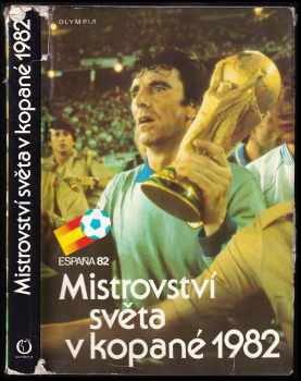 Mistrovství světa v kopané 1982 : España 82