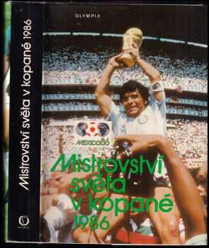Ladislav Ježek: Mistrovství světa v kopané 1986