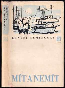 Mít a nemít - Ernest Hemingway (1979, Práce) - ID: 589625